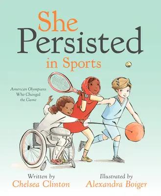 Ea a persistat în sport: Olimpice americane care au schimbat jocul - She Persisted in Sports: American Olympians Who Changed the Game