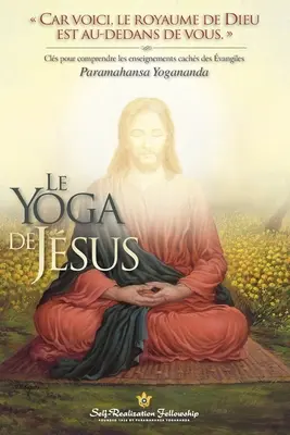 Yoga lui Iisus (franceză) - The Yoga of Jesus (French)