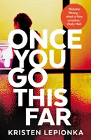Odată ce ai ajuns atât de departe - Once You Go This Far