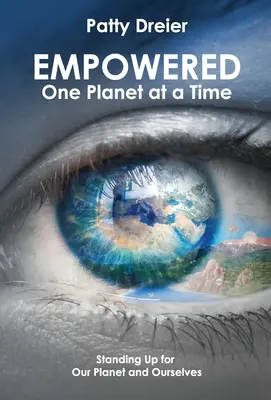 Empowered: O planetă la un moment dat - Empowered: One Planet at a Time