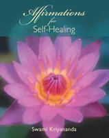 Afirmații pentru autovindecare - Affirmations for Self-Healing