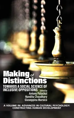 Crearea de distincții: Către o știință socială a opozițiilor incluzive - Making of Distinctions: Towards a Social Science of Inclusive Oppositions