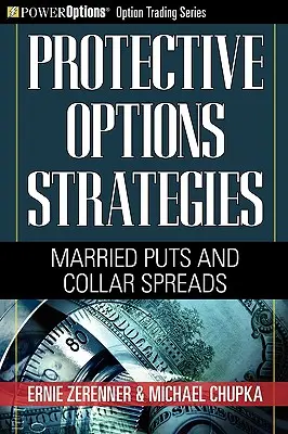 Strategii de protecție a opțiunilor: Puts căsătorite și Collar Spreads - Protective Options Strategies: Married Puts and Collar Spreads