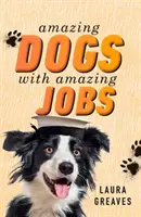 Câini extraordinari cu slujbe extraordinare - Amazing Dogs with Amazing Jobs