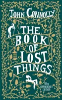 Cartea lucrurilor pierdute Ediție ilustrată - Book of Lost Things Illustrated Edition