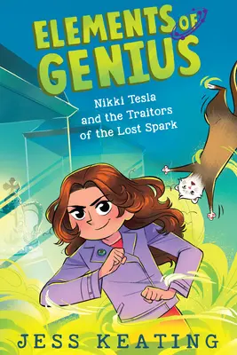 Nikki Tesla și trădătorii scânteii pierdute (Elements of Genius #3), 3 - Nikki Tesla and the Traitors of the Lost Spark (Elements of Genius #3), 3