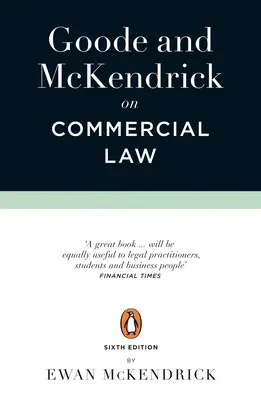 Goode și McKendrick privind dreptul comercial: Ediția a 6-a - Goode and McKendrick on Commercial Law: 6th Edition
