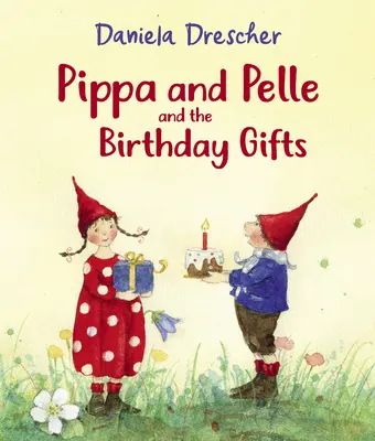 Pippa și Pelle și cadourile de ziua lor - Pippa and Pelle and the Birthday Gifts