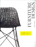 Designul mobilierului: O introducere în dezvoltare, materiale și fabricație - Furniture Design: An Introduction to Development, Materials and Manufacturing