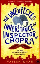 Moștenirea neașteptată a inspectorului Chopra - Baby Ganesh Agency Book 1 - Unexpected Inheritance of Inspector Chopra - Baby Ganesh Agency Book 1