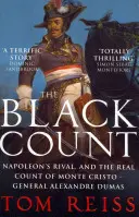 Contele Negru - Glorie, revoluție, trădare și adevăratul Conte de Monte Cristo - Black Count - Glory, revolution, betrayal and the real Count of Monte Cristo