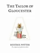 Tailor of Gloucester - Ediția originală și autorizată - Tailor of Gloucester - The original and authorized edition