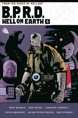 B.P.R.D. Hell on Earth Volumul 5 - B.P.R.D. Hell on Earth Volume 5