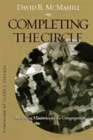 Completarea cercului: Revizuirea ministerelor în congregație - Completing the Circle: Reviewing Ministries in the Congregation