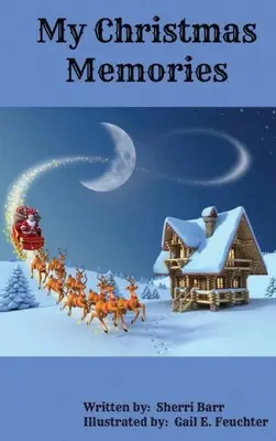 Amintirile mele de Crăciun - My Christmas Memories