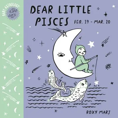 Baby Astrologie: Dragă micuță Pești - Baby Astrology: Dear Little Pisces
