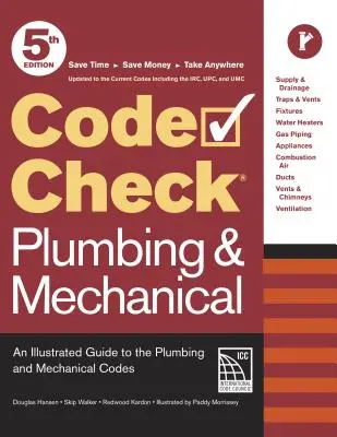 Code Check Plumbing & Mechanical ediția a 5-a: Un ghid ilustrat al codurilor de instalații sanitare și mecanice - Code Check Plumbing & Mechanical 5th Edition: An Illustrated Guide to the Plumbing and Mechanical Codes