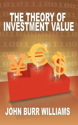 Teoria valorii investiției - The Theory of Investment Value