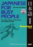 Japoneză pentru oameni ocupați I: Romanized Version 1 CD Attached [Cu CD (Audio)] - Japanese for Busy People I: Romanized Version 1 CD Attached [With CD (Audio)]