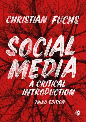 Social Media: O introducere critică - Social Media: A Critical Introduction