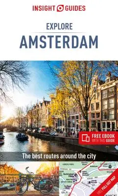 Insight Guides Explore Amsterdam (Ghid de călătorie cu carte electronică gratuită) - Insight Guides Explore Amsterdam (Travel Guide with Free Ebook)