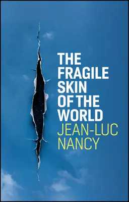 Fragila piele a lumii - The Fragile Skin of the World
