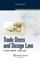 Îmbrăcămintea comercială și dreptul designului - Trade Dress and Design Law