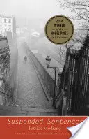 Suspended Sentences: Trei nuvele - Suspended Sentences: Three Novellas