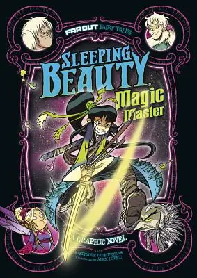 Frumoasa adormită, stăpâna magică: Un roman grafic - Sleeping Beauty, Magic Master: A Graphic Novel