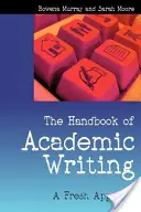 The Handbook of Academic Writing: A Fresh Approach