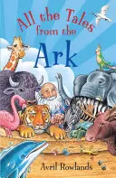 Toate poveștile din Arcă - All the Tales from the Ark