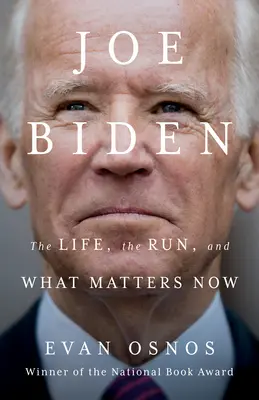 Joe Biden: viața, cariera și ce contează acum - Joe Biden: The Life, the Run, and What Matters Now
