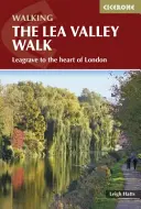 Lea Valley Walk - De la Leagrave până în inima Londrei - Lea Valley Walk - Leagrave to the heart of London