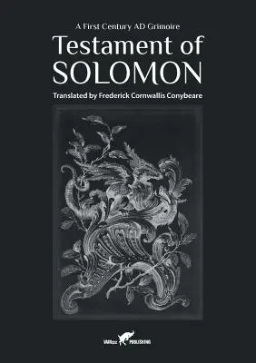 Testamentul lui Solomon: Un grimoriu din secolul I d.Hr. - Testament of Solomon: A First Century AD Grimoire