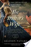 Soția trădătorului: Femeia din spatele lui Benedict Arnold și a planului de a trăda America - The Traitor's Wife: The Woman Behind Benedict Arnold and the Plan to Betray America