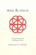 Ceară și aur: Tradiție și inovație în cultura etiopiană - Wax and Gold: Tradition and Innovation in Ethiopian Culture