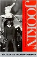 Jookin': Ascensiunea formațiunilor de dans social în cultura afro-americană - Jookin': The Rise of Social Dance Formations in African-American Culture