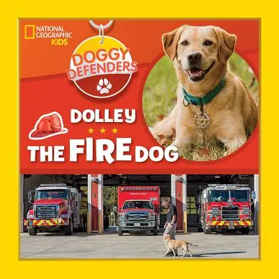 Doggy Defenders: Dolley, câinele pompier - Doggy Defenders: Dolley the Fire Dog