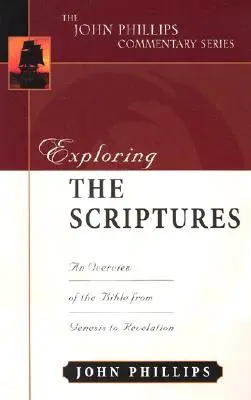 Explorarea Scripturilor: Un comentariu expozitiv - Exploring the Scriptures: An Expository Commentary