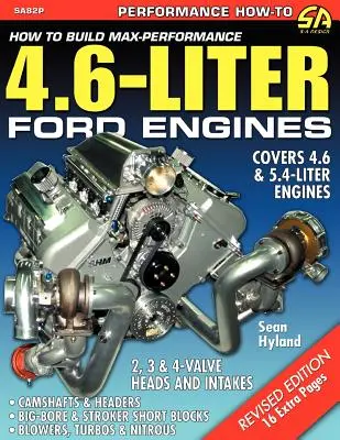 Cum să construiești motoare Ford de 4,6 litri cu performanțe maxime - How to Build Max-Performance 4.6-Liter Ford Engines