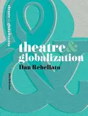 Teatru și globalizare - Theatre & Globalization