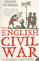 Războiul civil englez - O istorie a poporului - English Civil War - A People's History