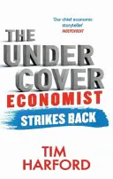 Undercover Economist Strikes Back - Cum să conduci sau să ruinezi o economie - Undercover Economist Strikes Back - How to Run or Ruin an Economy