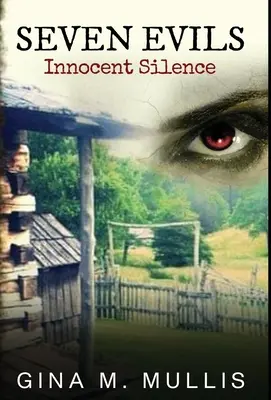 Șapte rele: tăcerea inocentă - Seven Evils: Innocent Silence