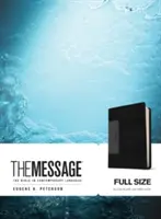 The Message (Mesajul): Biblia în limbaj contemporan: The Bible in Contemporary Language - The Message: The Bible in Contemporary Language