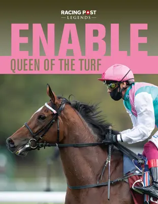 Enable - Regina gazonului - Enable - Queen of the Turf