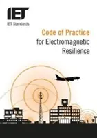 Cod de practică pentru reziliența electromagnetică - Code of Practice for Electromagnetic Resilience