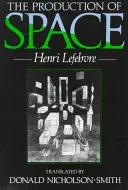 Producția spațiului - The Production of Space