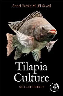 Cultura tilapiei: Ediția a doua - Tilapia Culture: Second Edition