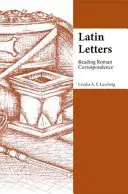 Scrisori latine - Citirea corespondenței romane - Latin Letters - Reading Roman Correspondence